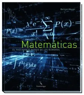 Matematicas, el Fascinante Mundo de los Numeros