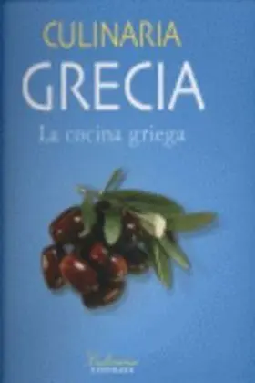 Culinaria Grecia. la Cocina Griega