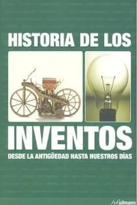 Historia de los Inventos Desde... (Ullmann)