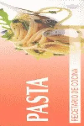 Pasta. Recetario de Cocina