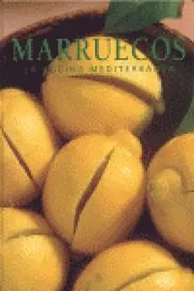 Marruecos. La Cocina Mediterranea