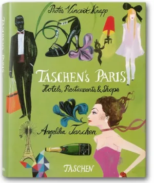 Taschen`s Paris Hotels,Restaurants & Shops