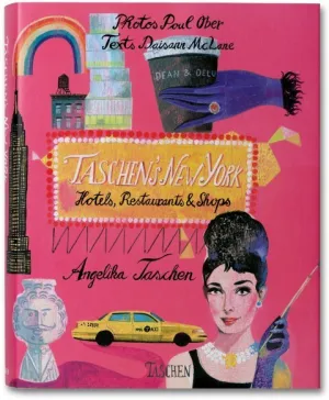 Taschen New York. Hotels, Restaurants And Shops