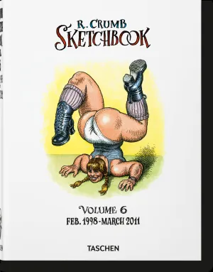 Robert Crumb. Sketchbook Vol. 6. 19982011