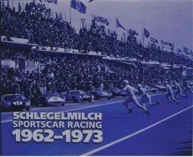 Schlegelmilch Sportscar Racing 1962-1973