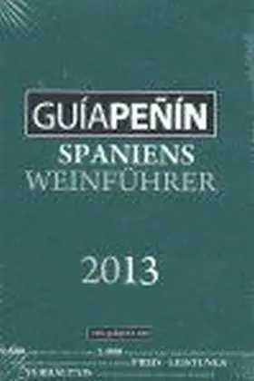 Guia Peñin Spaniens Weinführer 2013