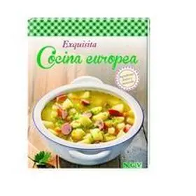 Exquisita Cocina Europea