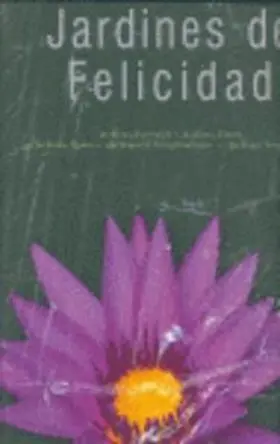 Jardines de Felicidad