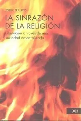 La Sinrazon de la Religion