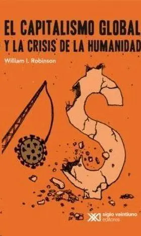 Capitalismo Global y la Crisis de la Humanidad el