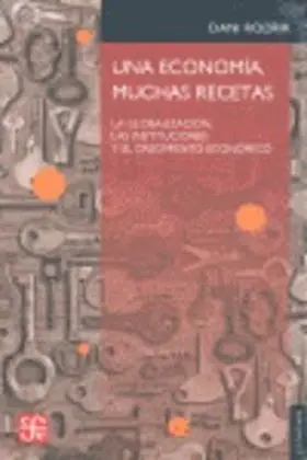 Una Economía, Muchas Recetas