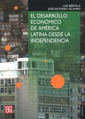 Desarrollo Economico de America Latina Desde la Independencia