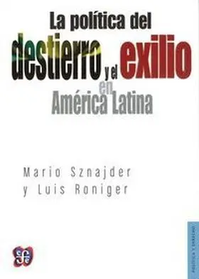 La Politica del Destierro y el Exilio en America L