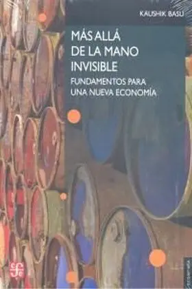 Mas Alla de la Mano Invisible. Fundamentos para un