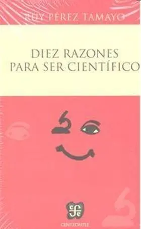 Diez Razones para Ser Cientifico