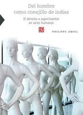 Del Hombre Como Conejillo de Indias