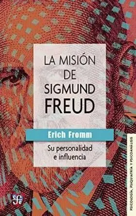 La Mision de Sigmund Freud Su Personalidad e Influ