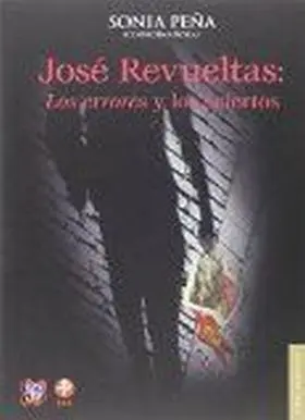 Jose Revueltas: los Errores y los Aciertos