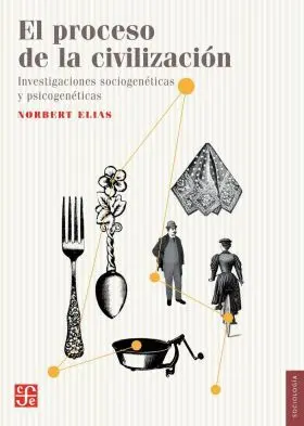 El Proceso de la Civilizacion