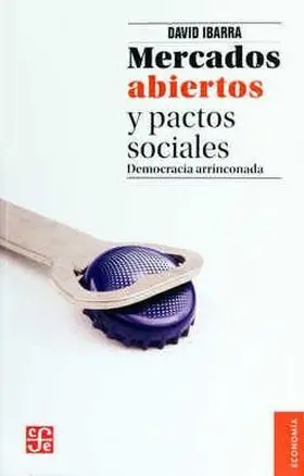 Mercados Abiertos y Pactos Sociales