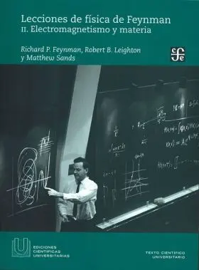 Lecciones Fisica Feynman, 2 Electromagnetismo y Materia