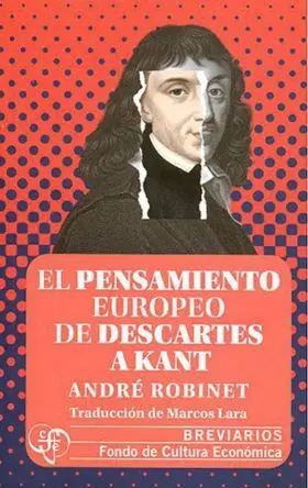 El Pensamiento Europeo de Descartes a Kant
