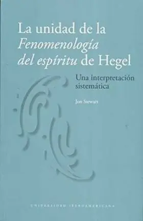 La Unidad de la Fenomenologia del Espiritu de Hegel