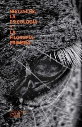 Nietzsche, la Psicologia y la Filosofia Primera