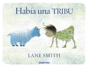 Habia una Tribu