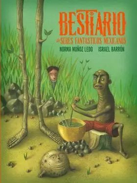 Bestiario de Seres Fantasticos Mexicanos