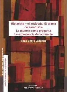 Nietzsche - el Antipoda. El Drama de Zaratustra /