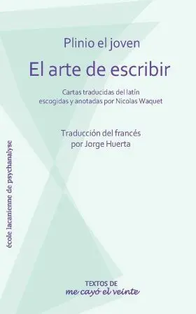 Arte de Escribir, el. Plinio el Joven