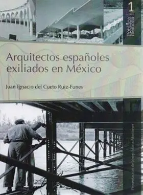 Arquitectos Españoles Exiliados en Mexico