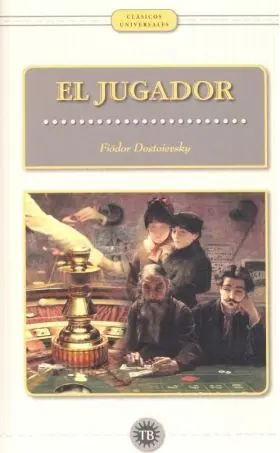 El Jugador (Clasicos Universales)