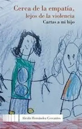 Cerca de la Empatia, Lejos de la Violencia