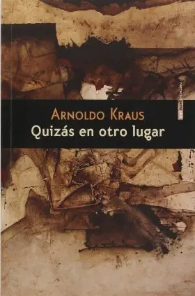 Quizas en Otro Lugar