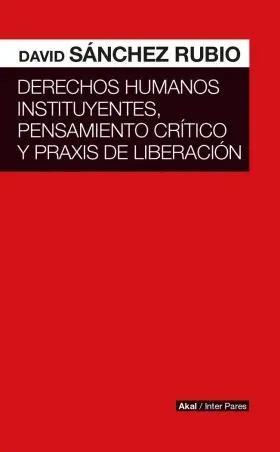 Derechos Humanos Instituyentes Pensamiento Critico