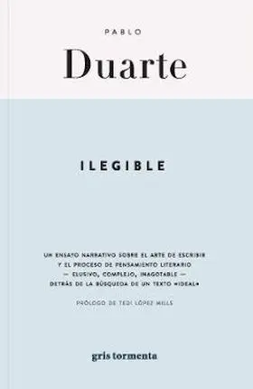 Ilegible. Un Ensayo Narrativo Sobre el Arte de Esc