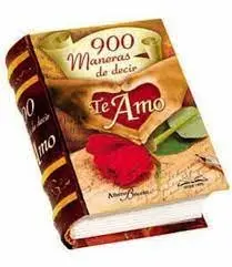 900 Maneras de Decir te Amo