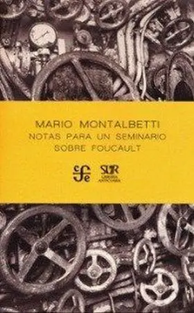 Notas para un Seminario Sobre Foucault / Mario Mon