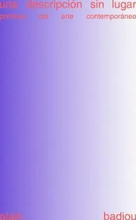 Una Descripcion sin Lugar Politicas del Arte Conte
