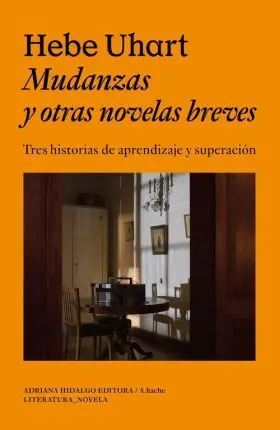 Mudanzas y Otras Novelas Breves