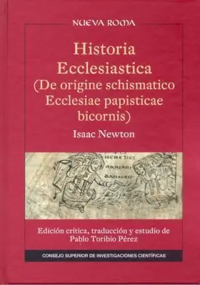 Historia Ecclesiastica (De Origine Schismatico Ecclesiae Papisticae Bicornis)