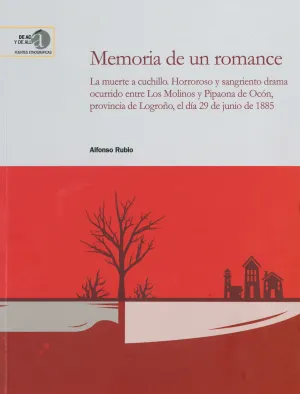 Memoria de un Romance: la Muerte a Cuchillo: Horroroso y Sangriento Drama Ocurri