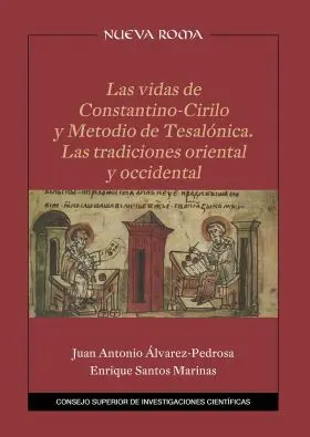 Las Vidas de Constantino-Cirilo y Metodio de Tesalónica : las Tradiciones Orient