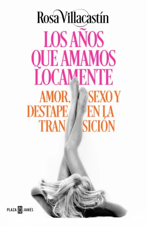 Los Años que Amamos Locamente