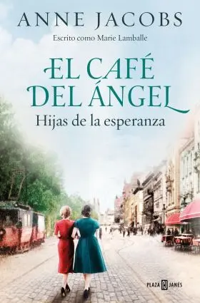 Cafe del Angel 3, el. Hijas de la Esperanza (Cafe del Angel 3)