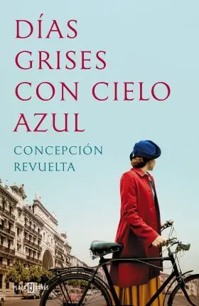 Dias Grises con Cielo Azul