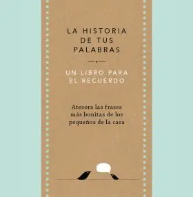 La Historia de Tus Palabras