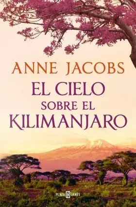 El Cielo Sobre el Kilimanjaro Sueños de Africa 1